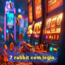 7 rabbit com login